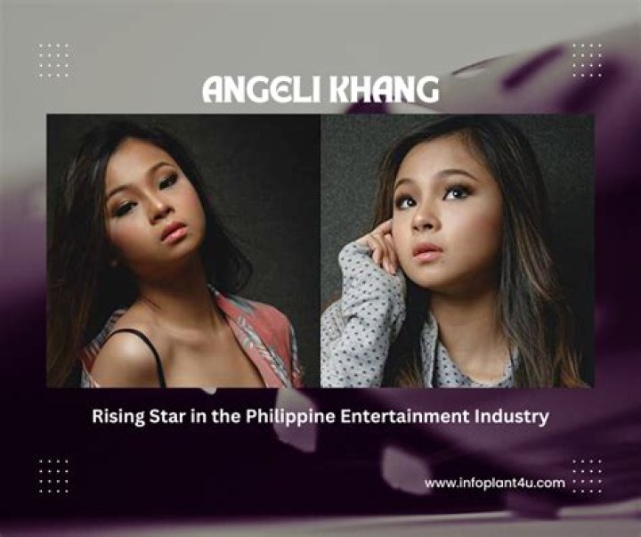 Angeli Khang: A Rising Star in the Entertainment Industry